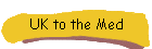 UK to the Med
