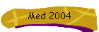 Med 2004
