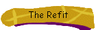 The Refit